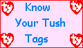 Learn about tush tags!